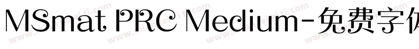 MSmat PRC Medium字体转换